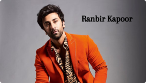 Ranbir Kapoor